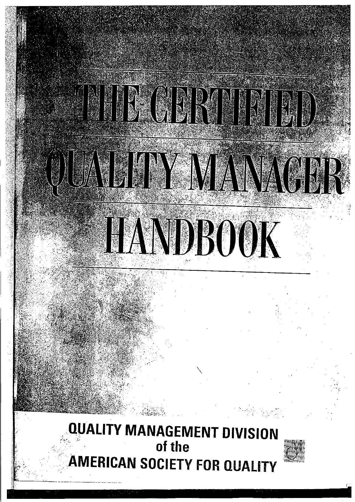 The Certified Quality Manager Handbook With Supplemental Section (Asq) by American Society for Quality Quality Management Division Asq Chemical & Process Industries Div