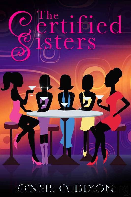 The Certified Sisters by O'Neil O. Dixon