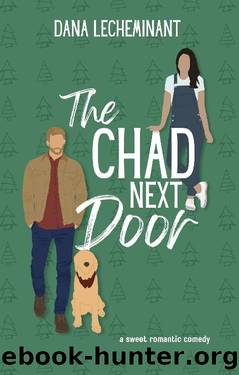 The Chad Next Door (Love in Sun City) by Dana LeCheminant