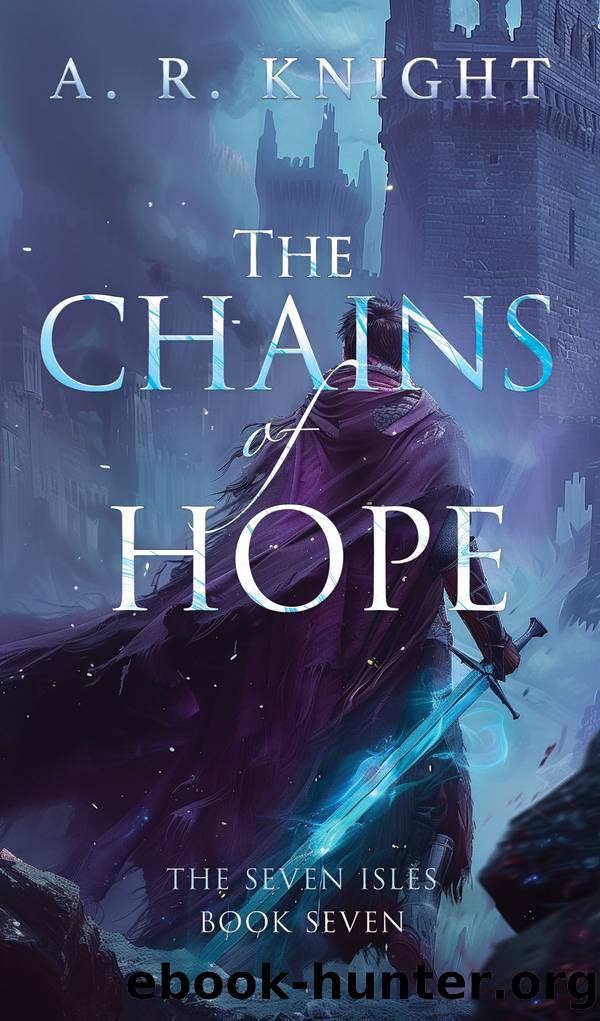 The Chains of Hope by A.R. Knight