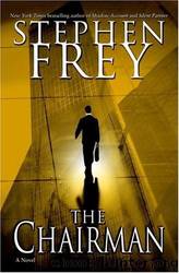 The Chairman: A Novel by Stephen Frey