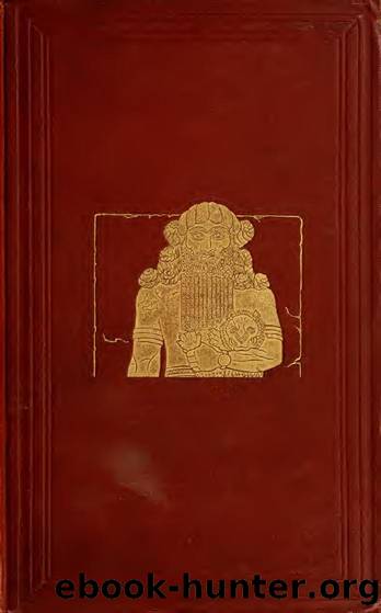 The Chaldean Account of Genesis: Containing the Description of the Creation, the Fall of Man, the Deluge, the Tower of Babel, the Times of the Patriarchs, and Nimrod by George Smith