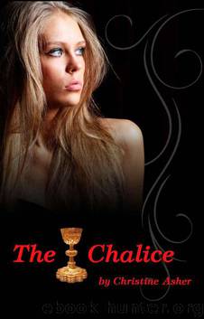 The Chalice (Luna Vampire Series) by Christine Asher