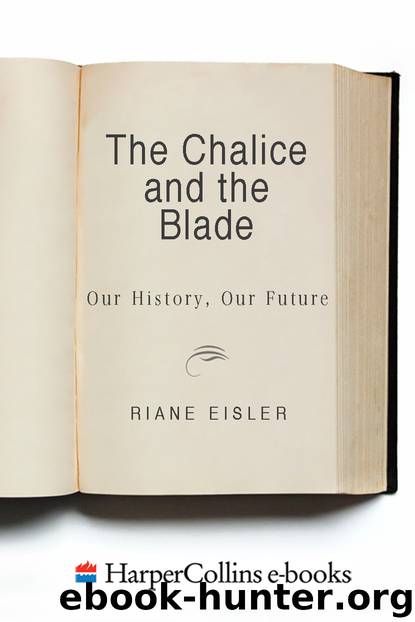 The Chalice and the Blade by Riane Eisler