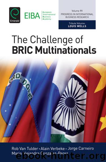 The Challenge of BRIC Multinationals by Rob Van Tulder Alain Verbeke Jorge Carneiro Maria Alejandra Gonzalez-Perez