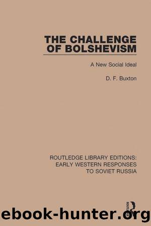 The Challenge of Bolshevism by Buxton D. F.;