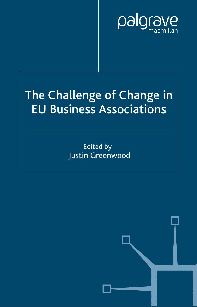 The Challenge of Change in EU Business Associations by Justin Greenwood