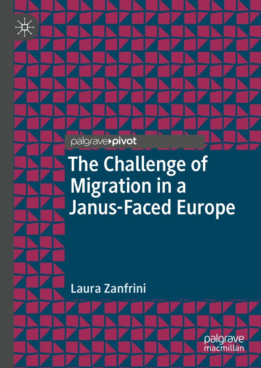 The Challenge of Migration in a Janus-Faced Europe by Laura Zanfrini