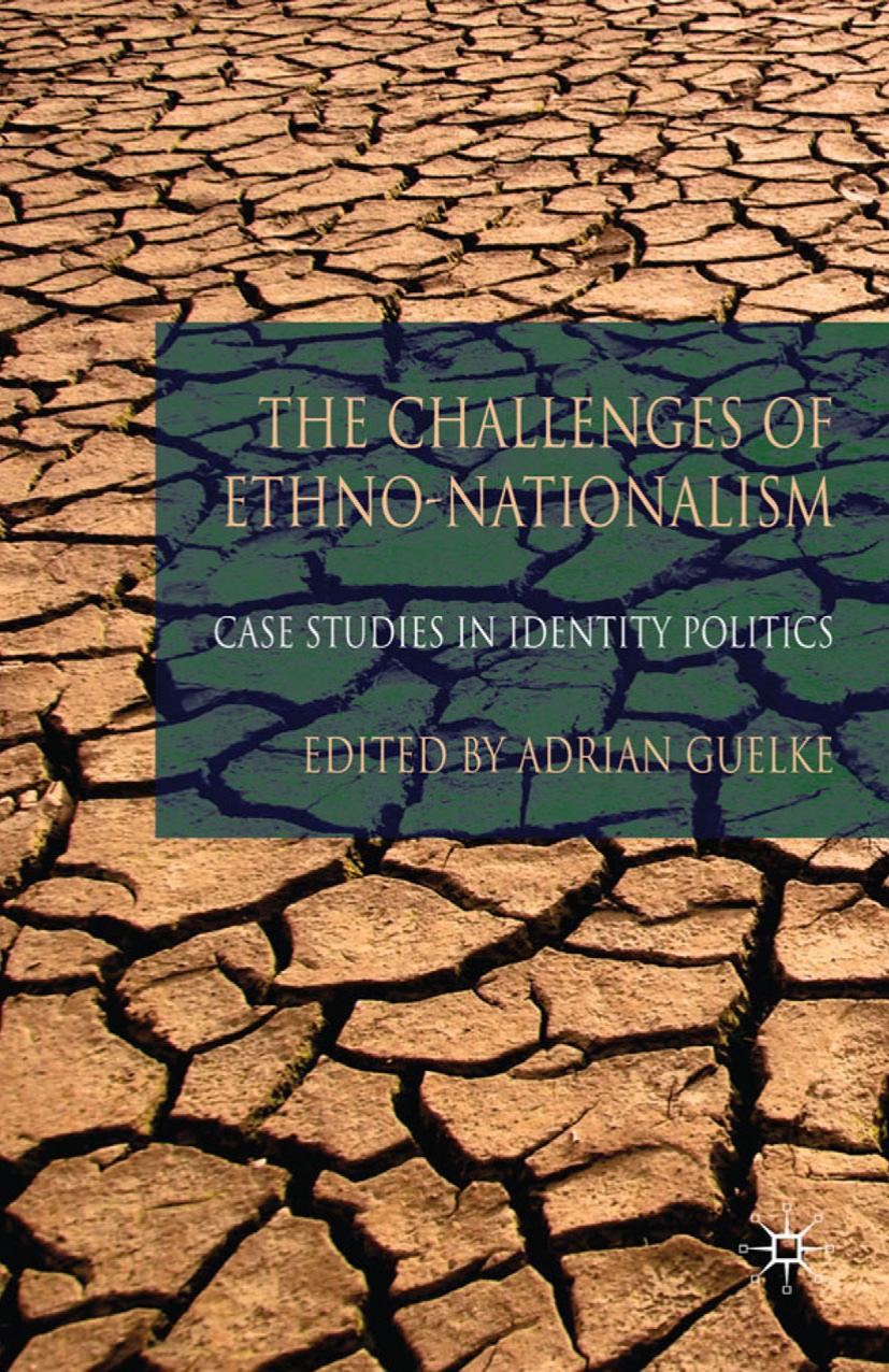 The Challenges of Ethno-Nationalism: Case Studies in Identity Politics by Adrian Guelke (eds.)