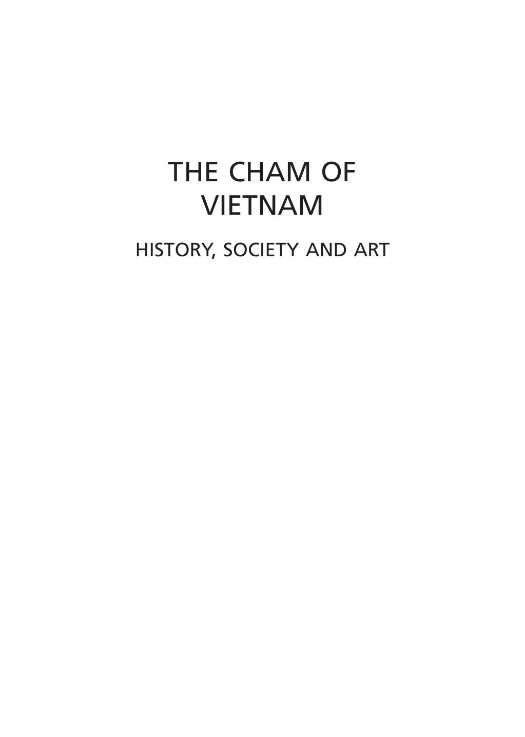 The Cham of Vietnam: History, Society and Art by Tran Ky Phuong; Bruce McFarland Lockhart