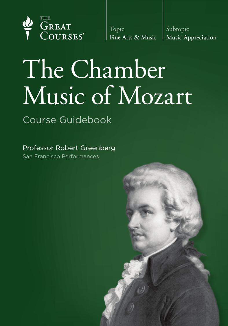 The Chamber Music of Mozart - Guidebook - The Great Courses - TTC by Robert Greenberg