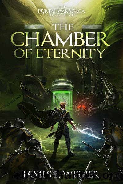 The Chamber of Eternity by James E. Wisher