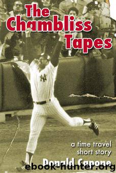 The Chambliss Tapes by Donald Capone