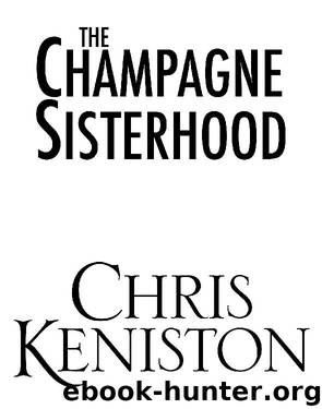The Champagne Sisterhood by Chris Keniston