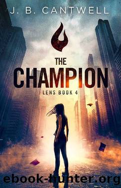 The Champion (Lens Book 4) by J. B. Cantwell