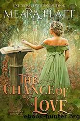 The Chance of Love by Meara Platt
