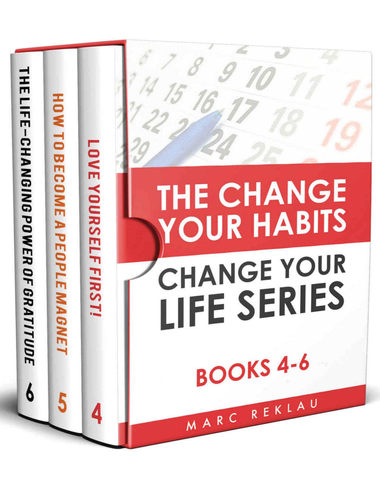 The Change Your Habits, Change Your Life Series: Books 4-6 (Change your habits, Change your life Box Set Book 2) by Marc Reklau