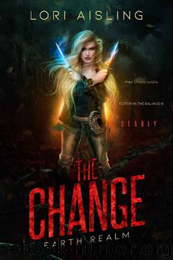 The Change: Earth Realm: A Reverse Harem Fantasy (Book 1) by Lori Aisling
