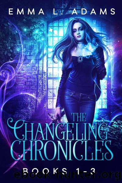 The Changeling Chronicles Books 1-3 by Emma L. Adams