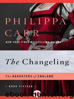 The Changeling by Philippa Carr