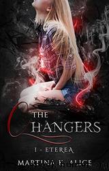 The Changers - Eterea (Italian Edition) by Martina Koaluch Alice