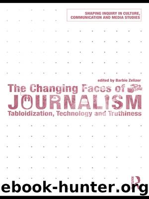 The Changing Faces of Journalism by Zelizer Barbie;