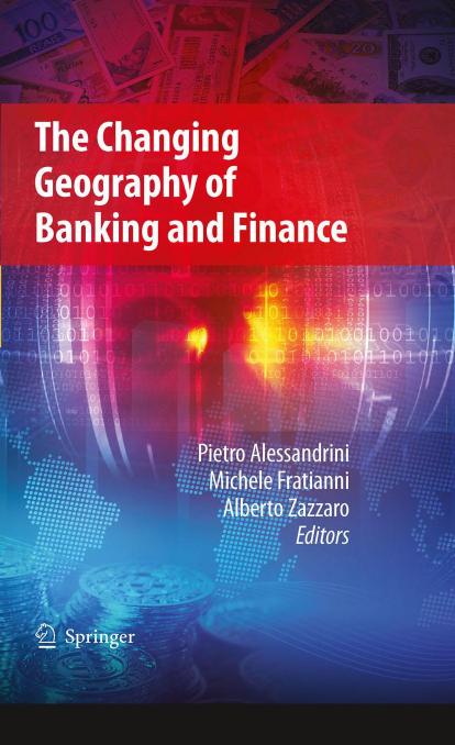 The Changing Geography of Banking and Finance: The Main Issues by unknow