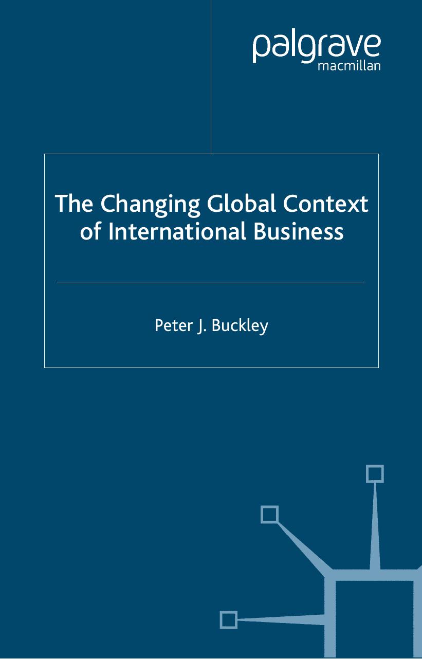 The Changing Global Context of International Business by Peter J. Buckley