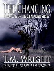 The Changing by T. M. Wright & F. W. Armstrong