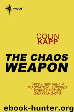 The Chaos Weapon by Colin Kapp