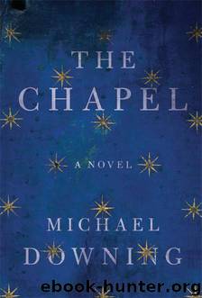 The Chapel by Downing Michael