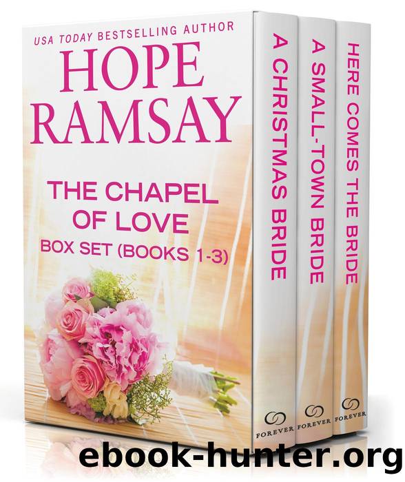 The Chapel of Love Box Set by Hope Ramsay