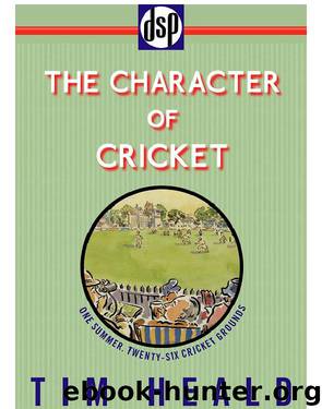 The Character of Cricket by Tim Heald