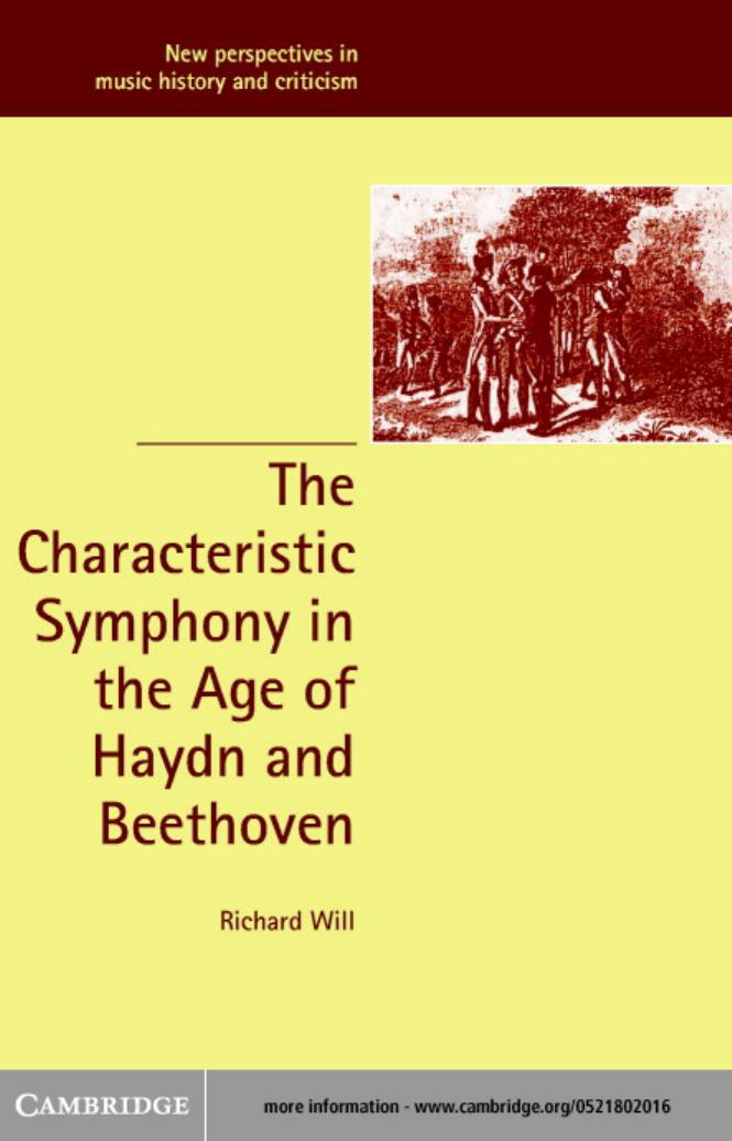 The Characteristic Symphony in the Age of Haydn and Beethoven (New Perspectives in Music History and Criticism) by Richard Will