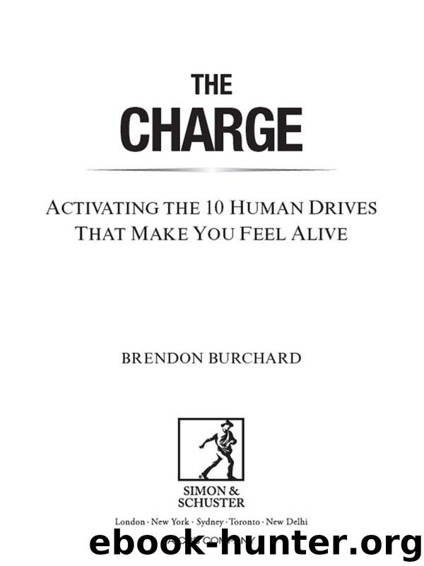 The Charge: Activating the 10 Human Drives That Make You Feel Alive by Brendon Burchard