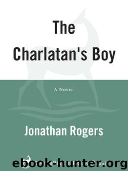 The Charlatan's Boy by Jonathan Rogers