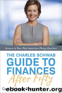 The Charles Schwab Guide to Finances After Fifty by Carrie Schwab-Pomerantz