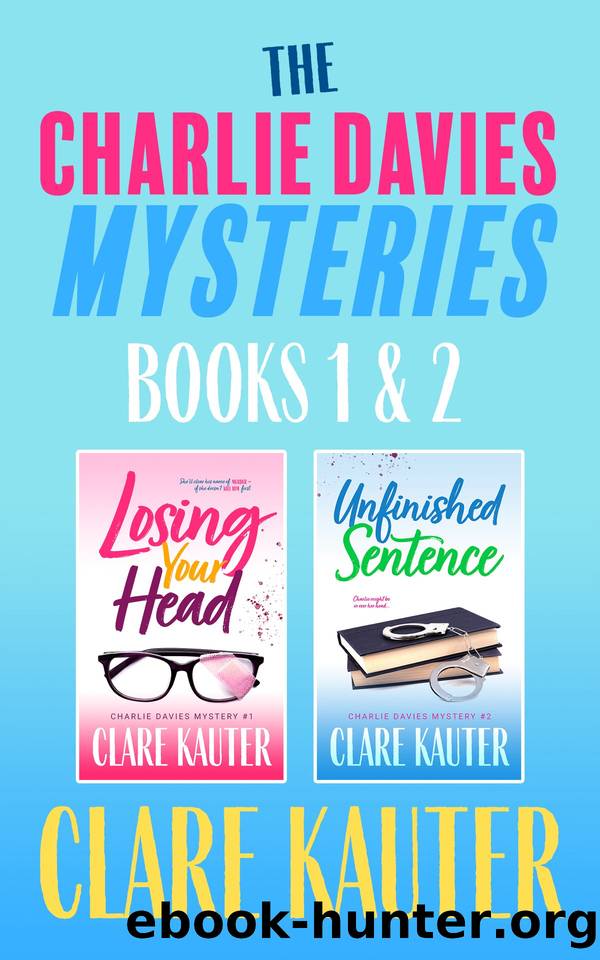 The Charlie Davies Mysteries Books 1-2 by Clare Kauter