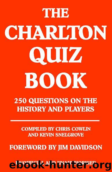 The Charlton Quiz Book by Chris Cowlin & Kevin Snelgrove