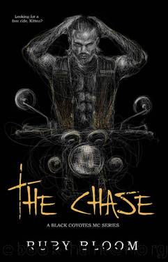 The Chase (Black Coyotes MC Series Book 1) by Ruby Bloom