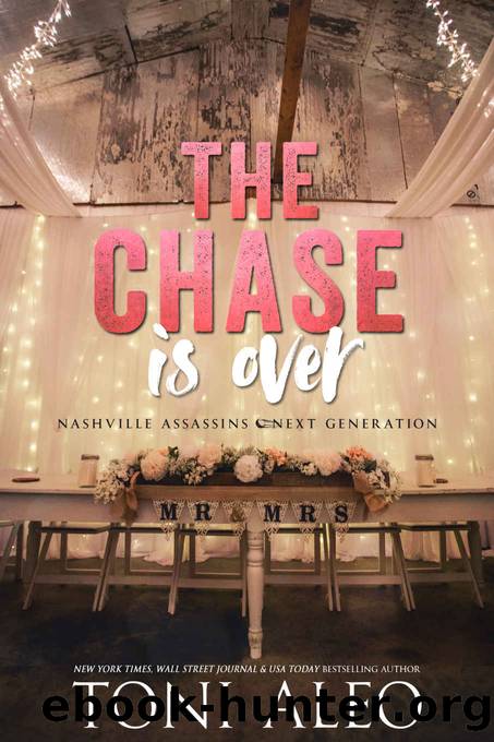 The Chase is Over (Nashville Assassins: Next Generation Book 5) by Toni Aleo