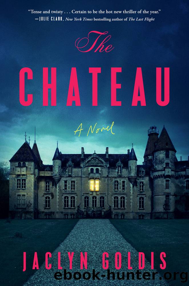 The Chateau by Jaclyn Goldis