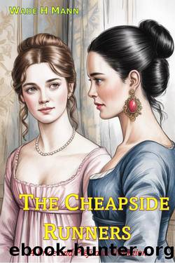The Cheapside Runners: A Pride and Prejudice Variation (Pride and Prejudice Variations) by Wade H Mann
