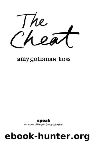 The Cheat by Amy Goldman Koss