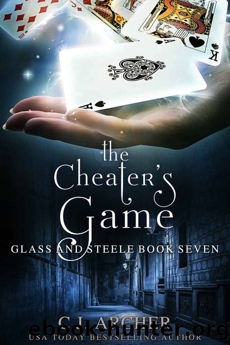 The Cheater's Game (Glass and Steele Book 7) by C.J. Archer