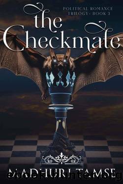 The Checkmate (Political Romance Trilogy Book 3) by Madhuri Tamse