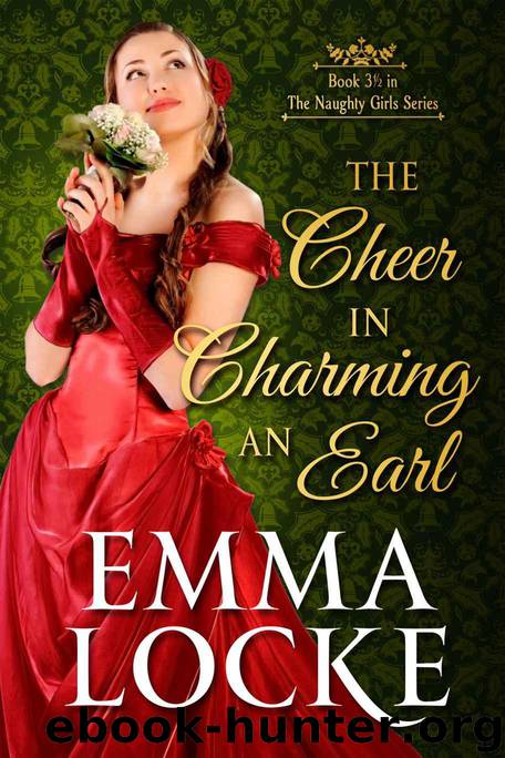 The Cheer in Charming an Earl (The Naughty Girls) by Locke Emma