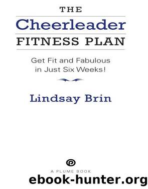 The Cheerleader Fitness Plan by Lindsay Brin