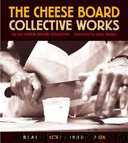The Cheese Board by Cheese Board Collective Staff