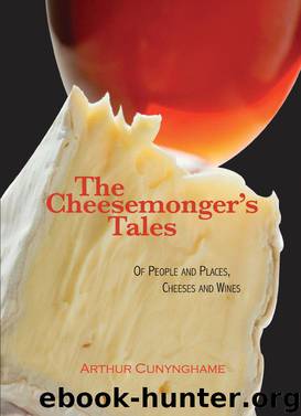 The Cheesemonger's Tales by Arthur Cunynghame